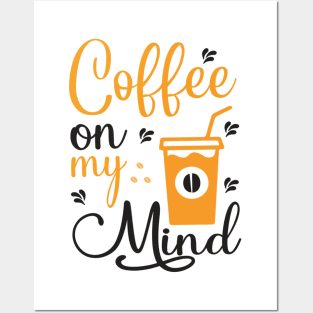 Are You Brewing Coffee For Me - Coffee On My Mind Posters and Art